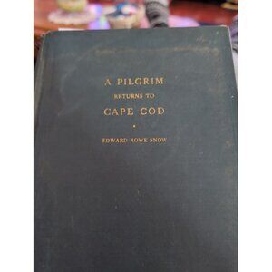 1st edition, 1946, A Pilgrim Return to Cape Cod